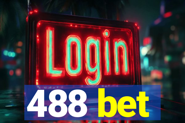 488 bet